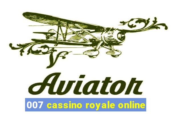 007 cassino royale online