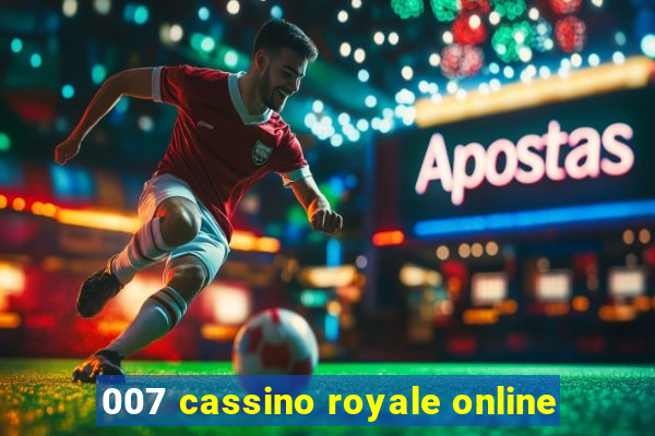 007 cassino royale online