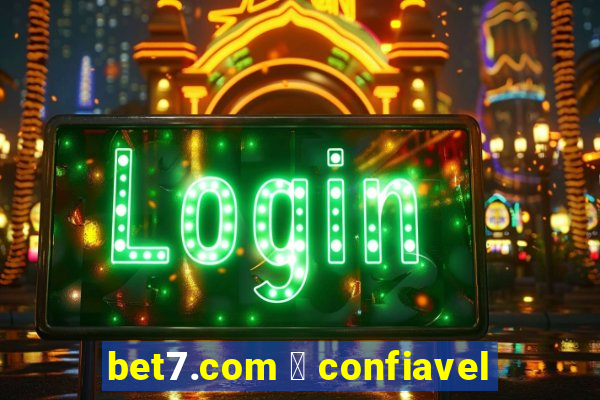 bet7.com 茅 confiavel