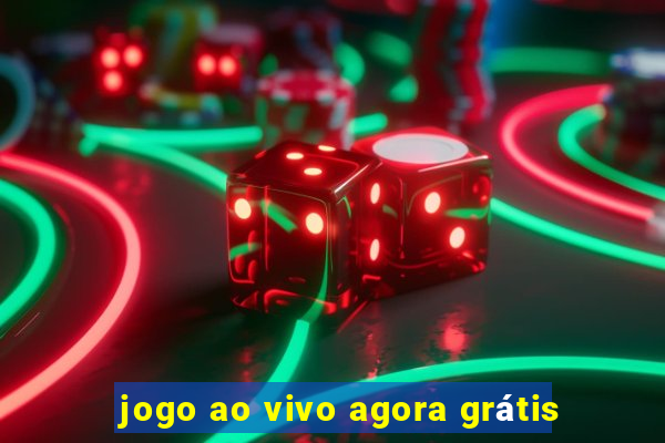 jogo ao vivo agora grátis