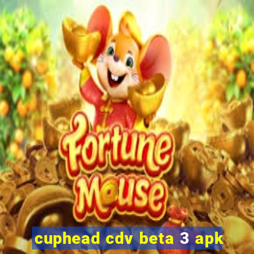 cuphead cdv beta 3 apk