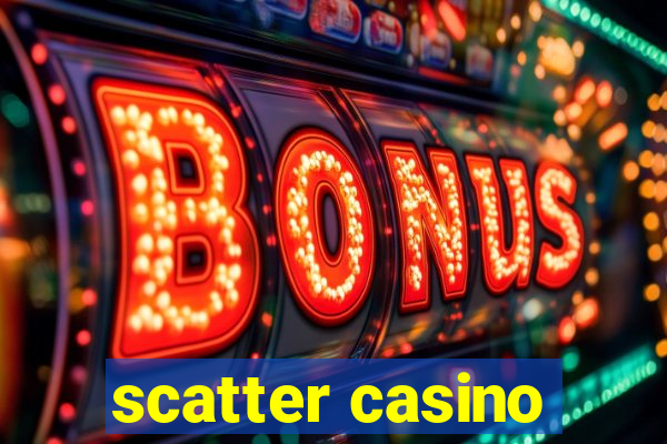 scatter casino