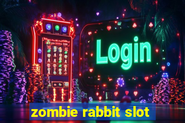 zombie rabbit slot