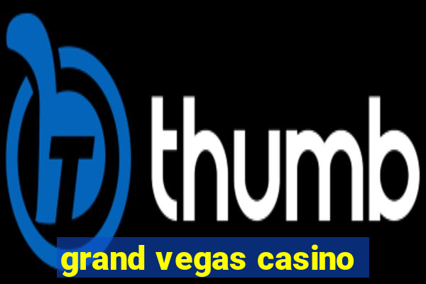 grand vegas casino