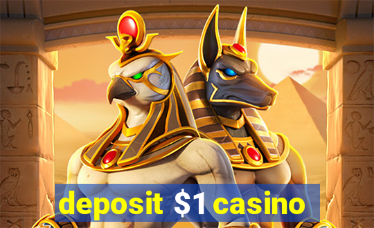 deposit $1 casino