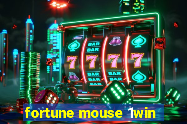 fortune mouse 1win