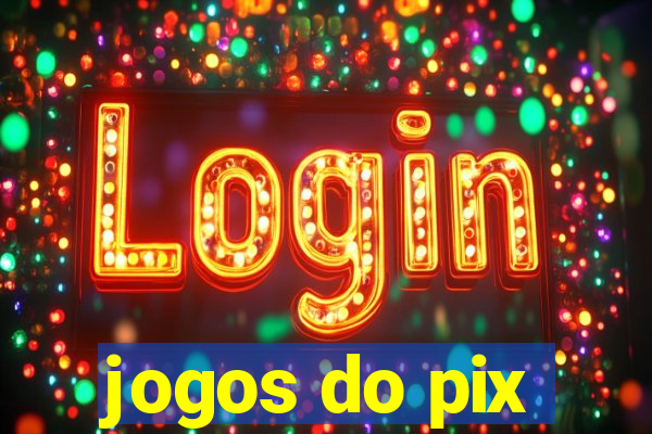 jogos do pix