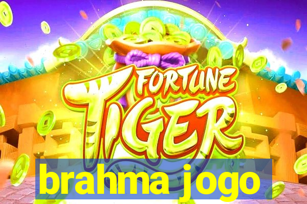 brahma jogo