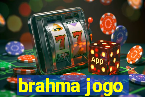 brahma jogo