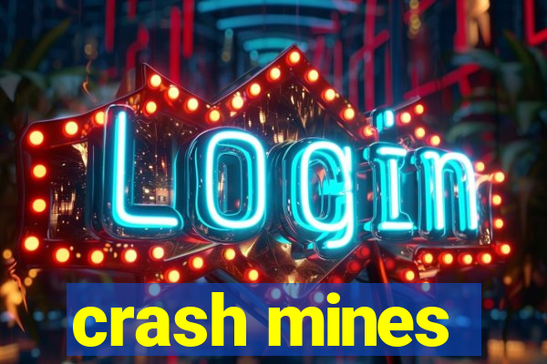 crash mines