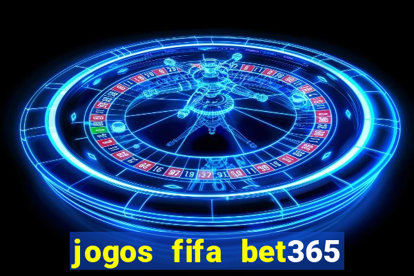 jogos fifa bet365 8 minutos