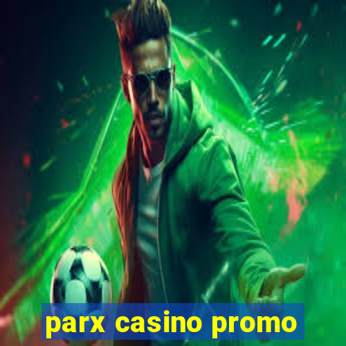 parx casino promo