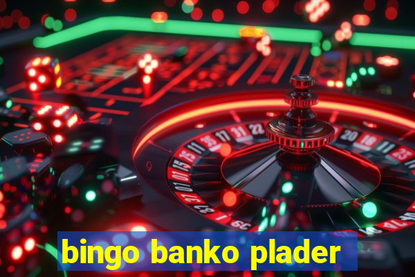 bingo banko plader