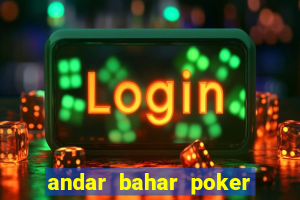 andar bahar poker online game