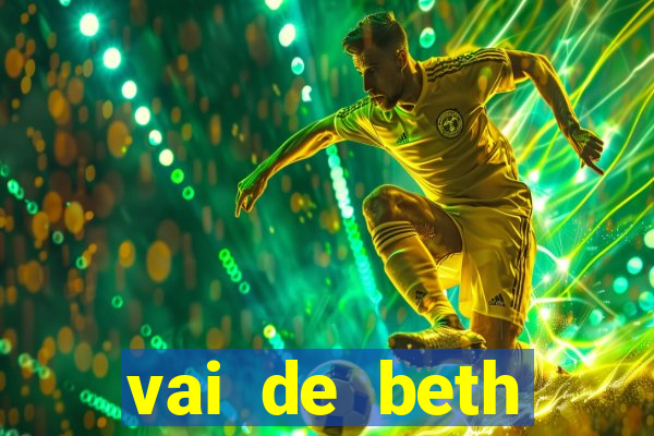 vai de beth gusttavo lima