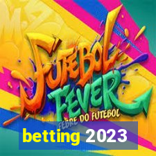 betting 2023