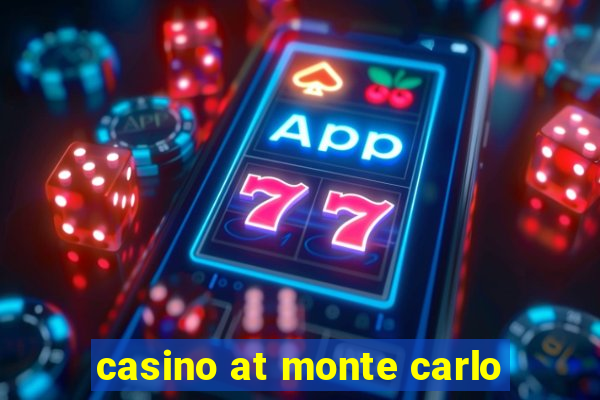 casino at monte carlo