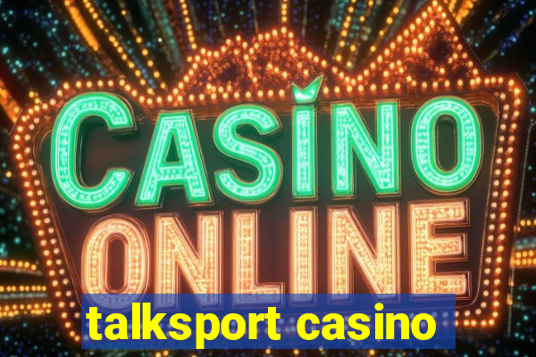 talksport casino