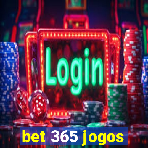 bet 365 jogos