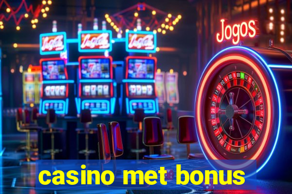 casino met bonus