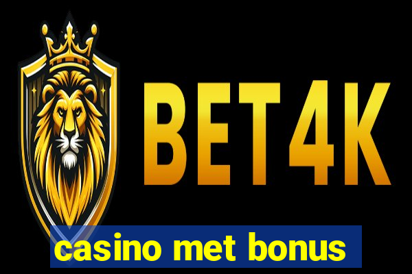 casino met bonus