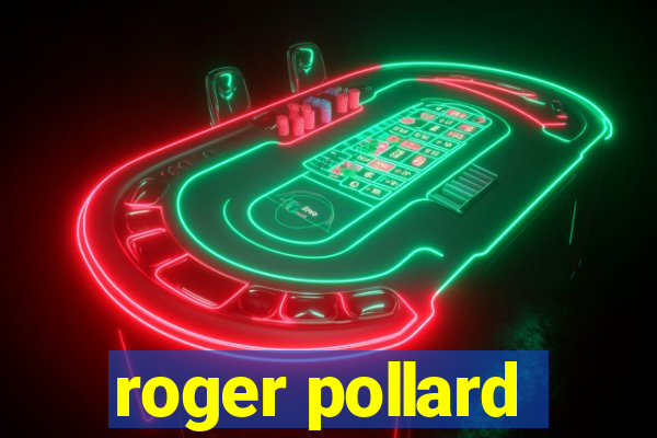 roger pollard