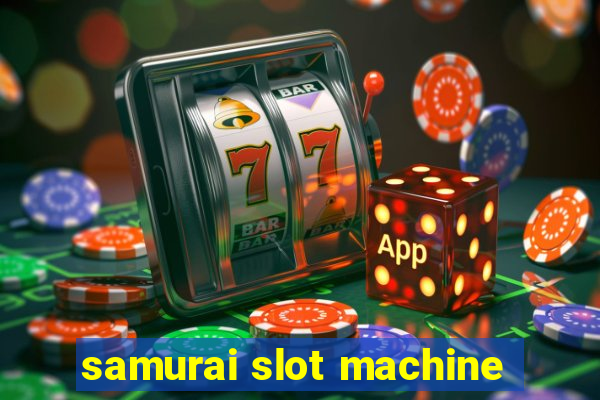 samurai slot machine