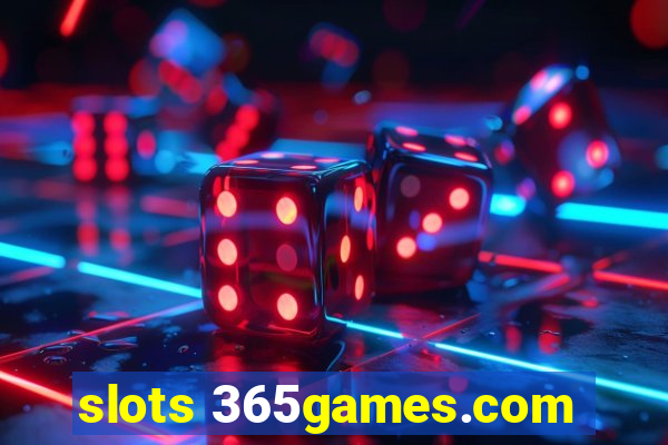 slots 365games.com