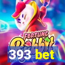 393 bet