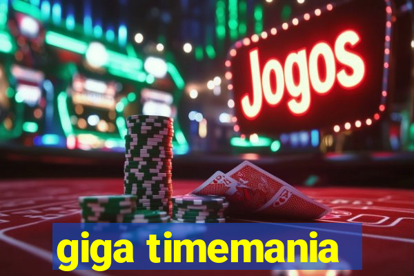 giga timemania