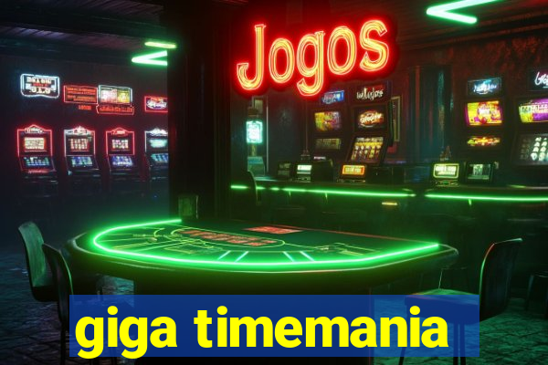 giga timemania