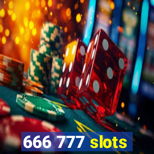 666 777 slots