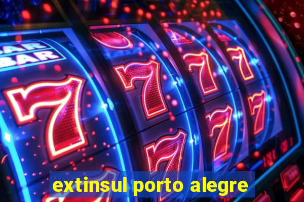 extinsul porto alegre