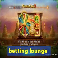 betting lounge