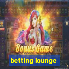 betting lounge