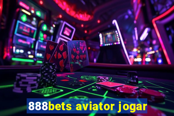 888bets aviator jogar