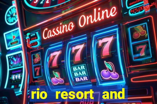 rio resort and casino las vegas