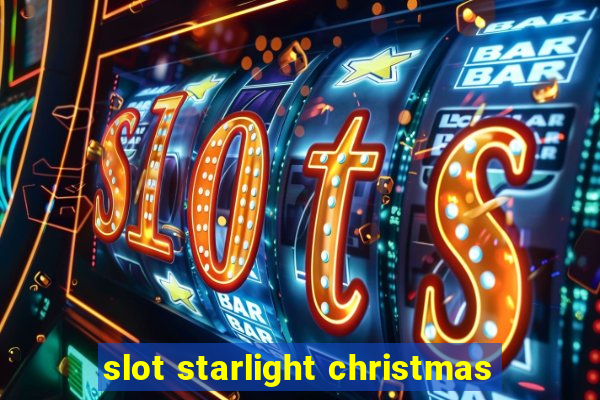 slot starlight christmas