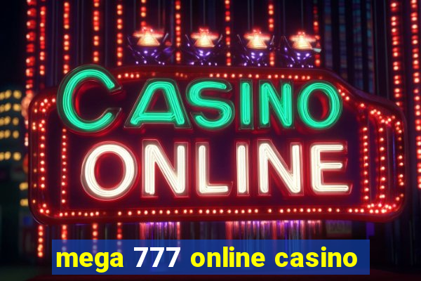 mega 777 online casino