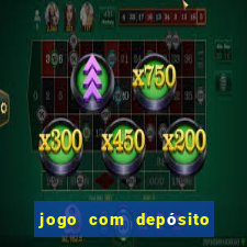 jogo com depósito de r$ 1