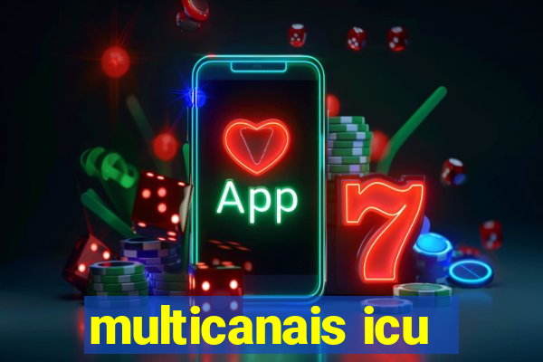 multicanais icu