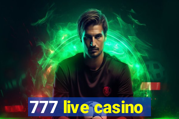 777 live casino