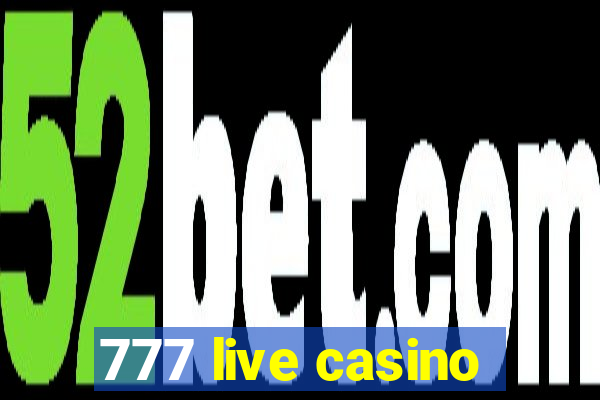 777 live casino