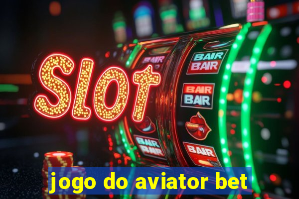 jogo do aviator bet