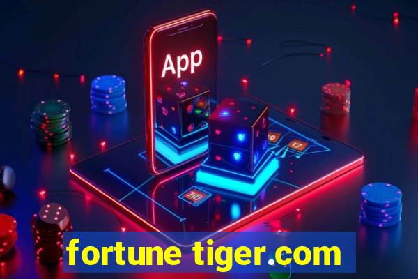 fortune tiger.com