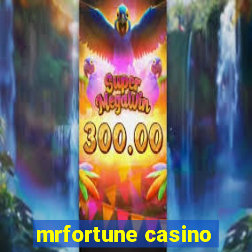 mrfortune casino