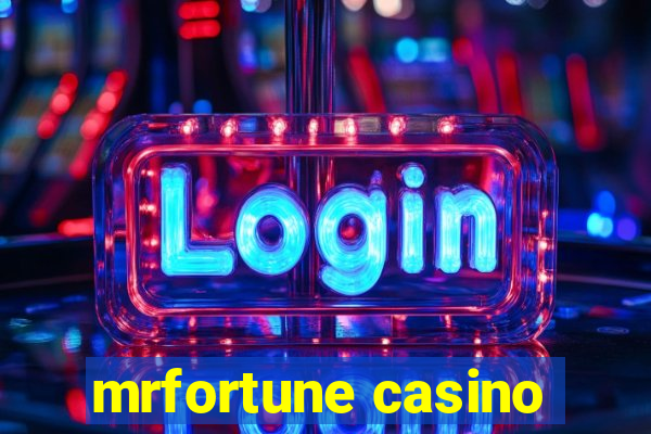 mrfortune casino