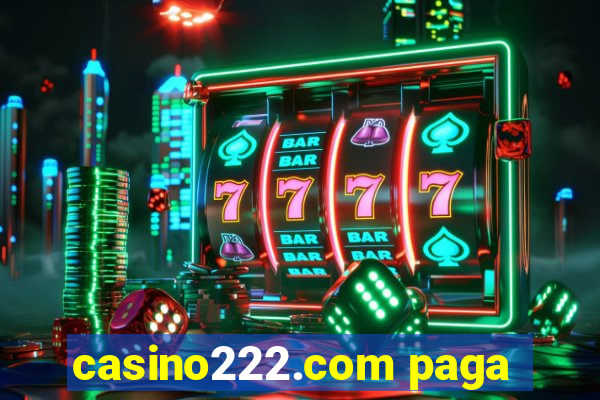 casino222.com paga