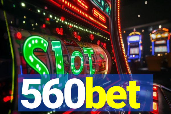 560bet