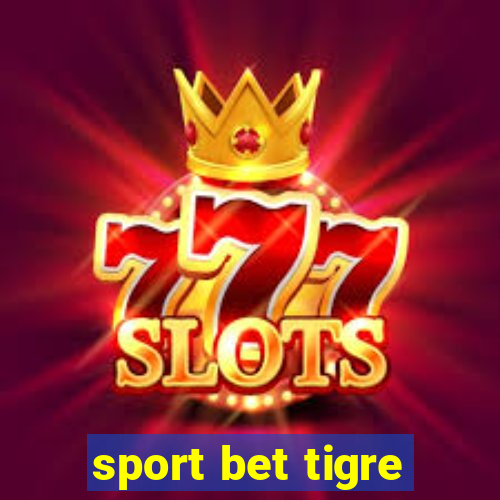 sport bet tigre